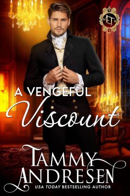 A Vengeful Viscount by Tammy Andresen
